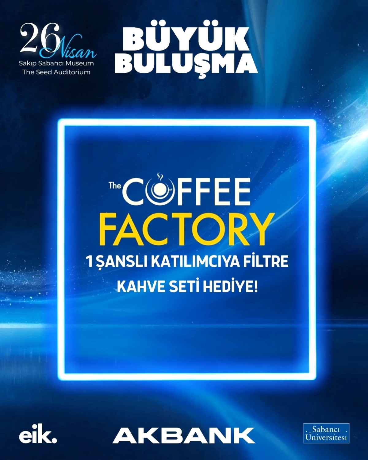 Sabanci Üniversitesi'nde Büyük Buluşma: 26 Nisan'da The Seed'de Çekiliş Fırsatı