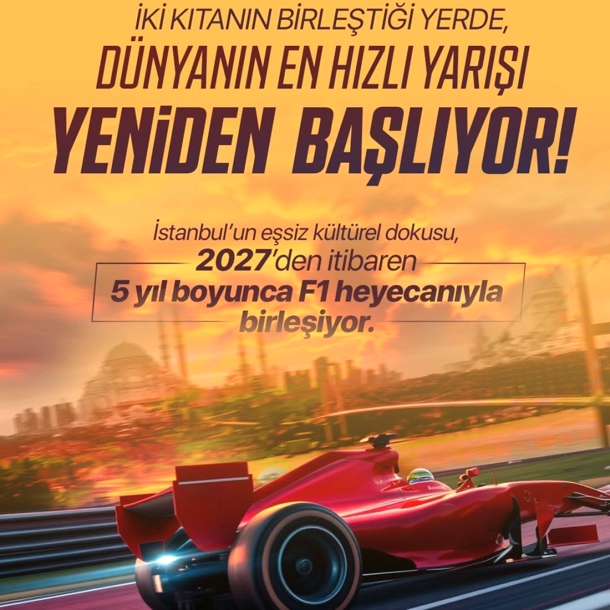 Formula 1 2027'den İtibaren 5 Yıl Boyunca İstanbul'a Dönüyor