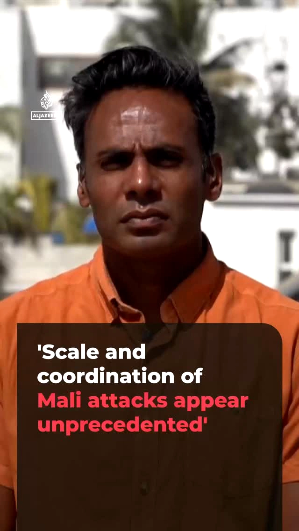 Mali'deki Çatışmaların Ölçeği ve Koordinasyonu Benzeri Görülmemiş Düzeyde