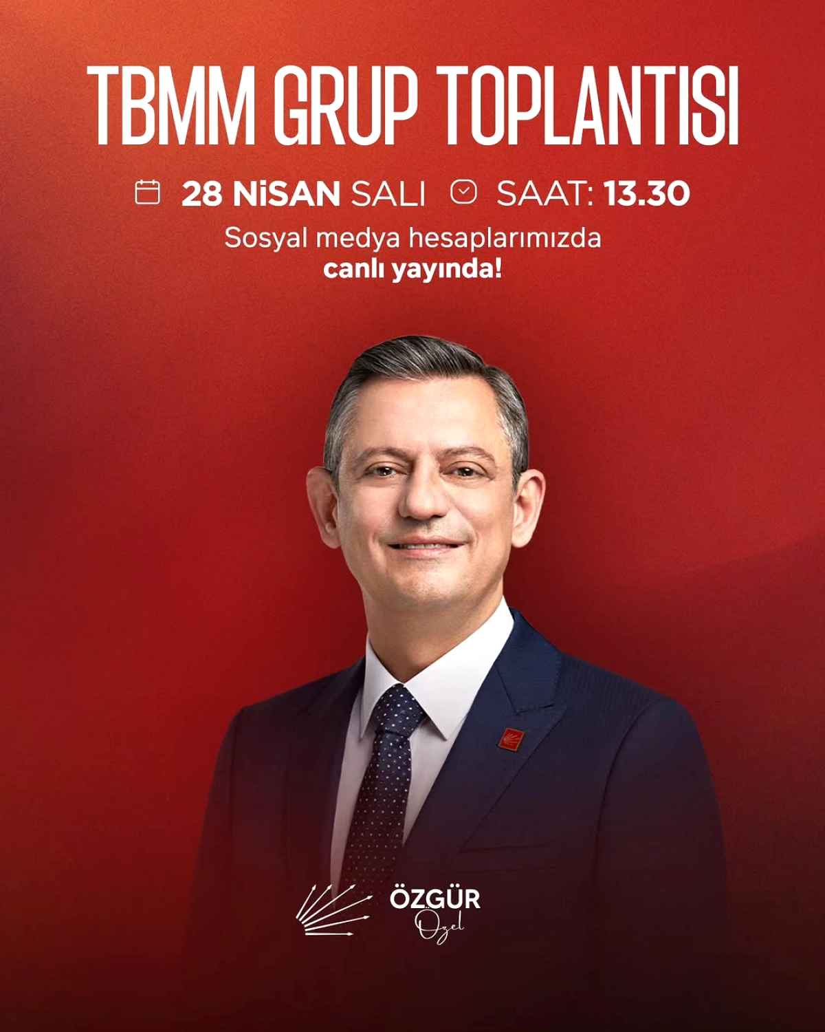 CHP Genel Başkanı Özgür Özel Yarın TBMM Grup Toplantısında Konuşacak