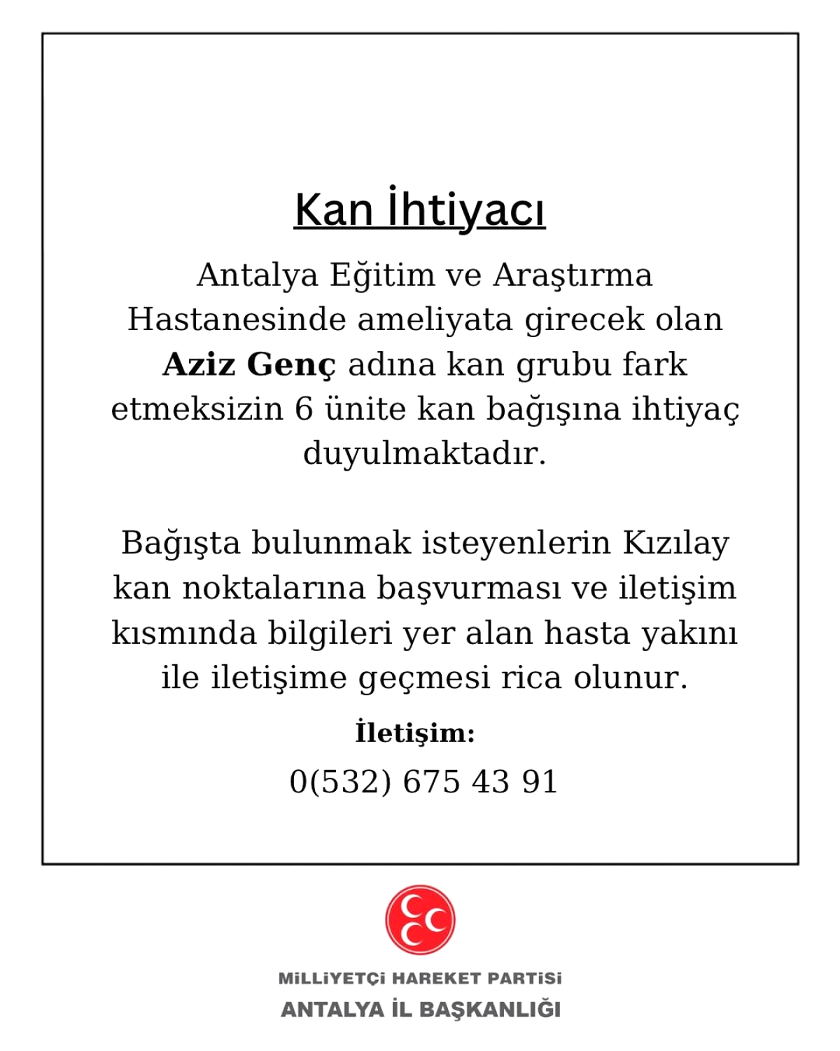 Antalya'da Acil Kan Bağışı: Aziz Genç İçin 6 Ünite Kan İhtiyacı