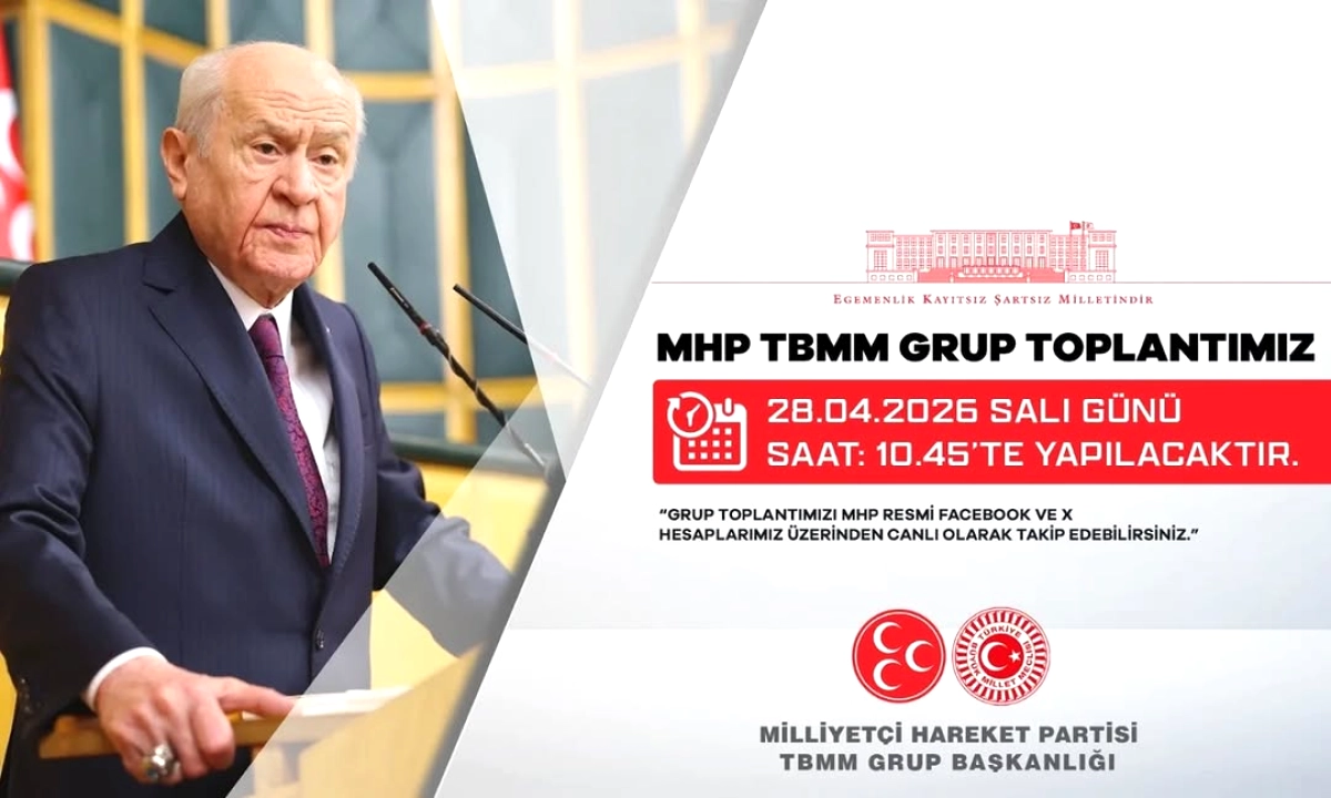 MHP TBMM Grup Toplantısı Bugün Saat 10:45'te
