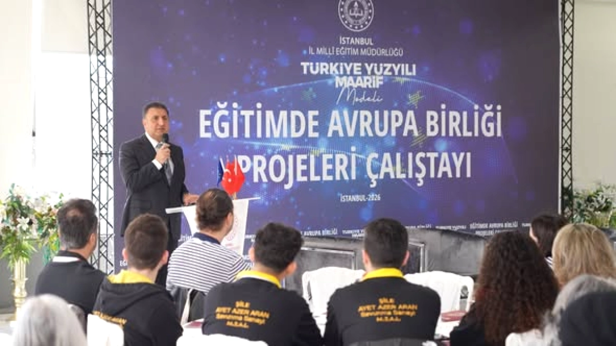İstanbul'da Eğitimde AB Projeleri Çalıştayı: Okullara Yeni Fırsatlar