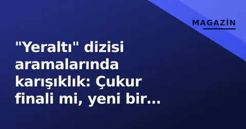 "Yeraltı" dizisi aramalarında karışıklık: Çukur finali mi, yeni bir yapım mı? Yasal izleme rehberi
