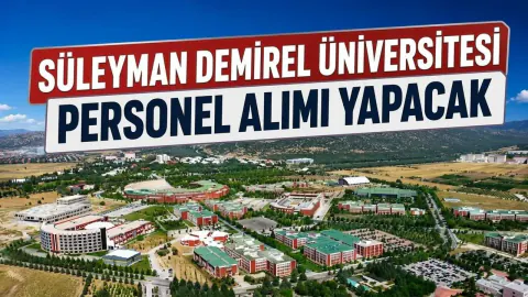Süleyman Demirel Üniversitesi Öğretim Üyesi Alımı İlanı Yayımlandı