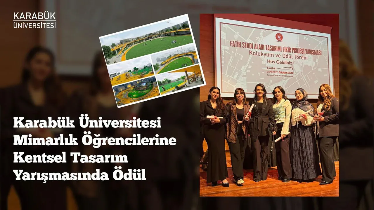 Karabük Üniversitesi Mimarlık Öğrencilerinden Fatih Stadı Tasarımı Başarısı Karabük Üniversitesi Mimarlık Öğrencilerinden Fatih Stadı Tasarımı Başarısı