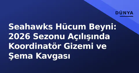Seahawks Hücum Beyni: 2026 Sezonu Açılışında Koordinatör Gizemi ve Şema Kavgası