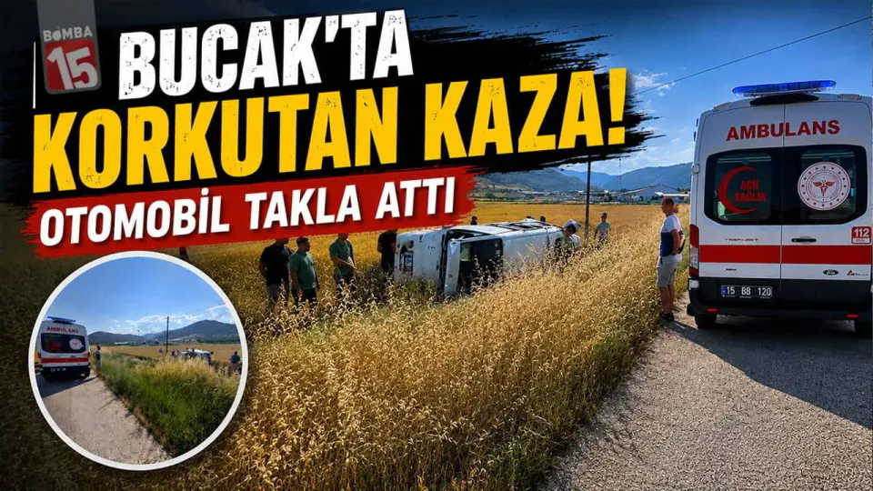 Burdur'da Korkutan Kaza: Otomobil Buğday Tarlasına Devrildi görseli
