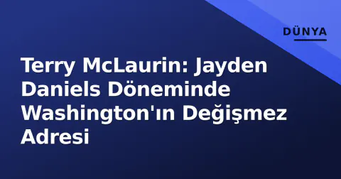 Terry McLaurin: Jayden Daniels Döneminde Washington'ın Değişmez Adresi