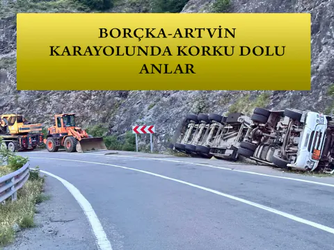 Artvin Borçka'da Akaryakıt Tankeri Devrildi: Yol Trafiğe Kapandı
