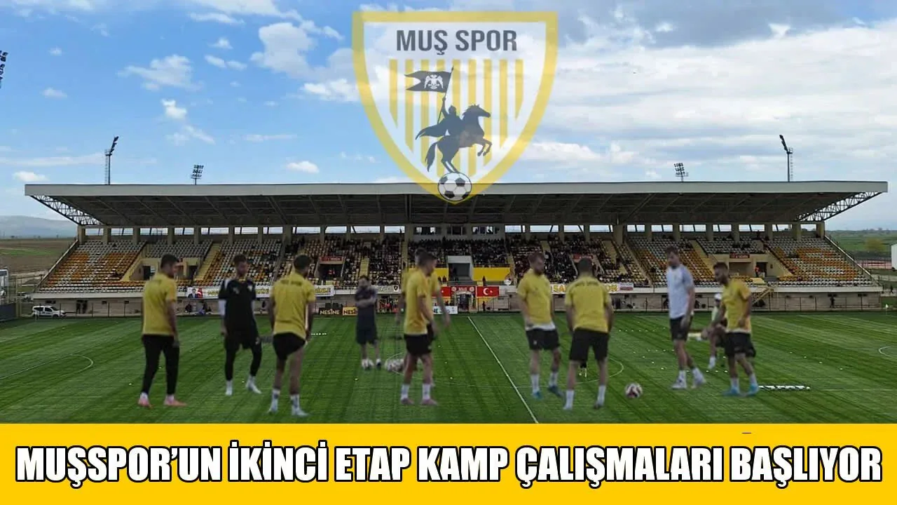 Muşspor Afyonkarahisar'da Kampa Başlıyor: Şampiyonluk Hedefinde İkinci Etap Muşspor Afyonkarahisar'da Kampa Başlıyor: Şampiyonluk Hedefinde İkinci Etap
