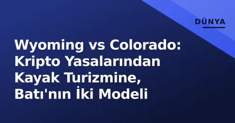 Wyoming vs Colorado: Kripto Yasalarından Kayak Turizmine, Batı'nın İki Modeli