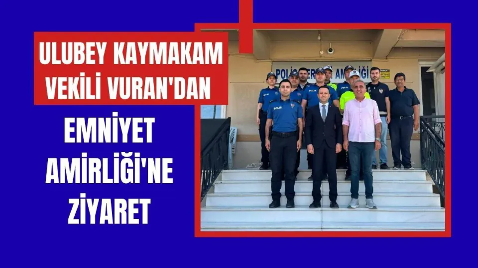 Ulubey Kaymakam Vekili Yusuf Beran Vuran'dan Emniyet Amirliği Ziyareti görseli