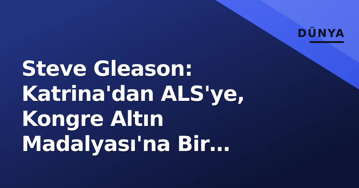 Steve Gleason: Katrina'dan ALS'ye, Kongre Altın Madalyası'na Bir Efsanenin Diriliş Hikayesi Steve Gleason: Katrina'dan ALS'ye, Kongre Altın Madalyası'na Bir Efsanenin Diriliş Hikayesi