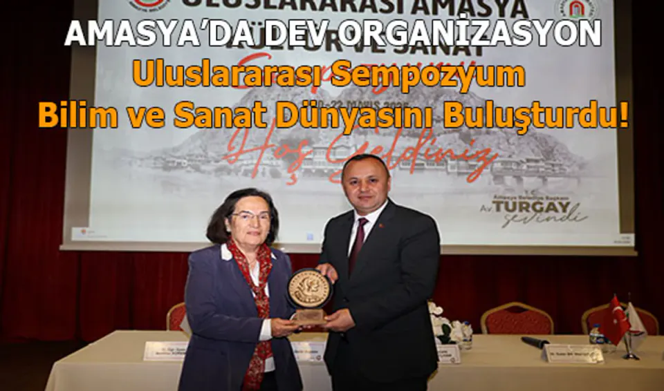 Amasya'da Bilim ve Sanat Buluşması: Uluslararası Sempozyum Gerçekleşti görseli