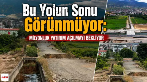 Tokat'ta Bitmiş Köprü ve Yol Neden Kullanıma Açılmıyor?