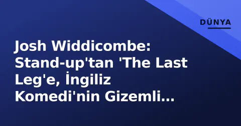 Josh Widdicombe: Stand-up'tan 'The Last Leg'e, İngiliz Komedi'nin Gizemli Yüzü