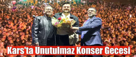 Kars'ta Müzik Şöleni: Binlerce Kişi Birlik ve Coşku Gecesi'nde Buluştu