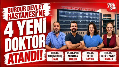 Burdur Devlet Hastanesi Sağlık Kadrosunu Güçlendirdi: 5 Yeni Hekim Göreve Başladı