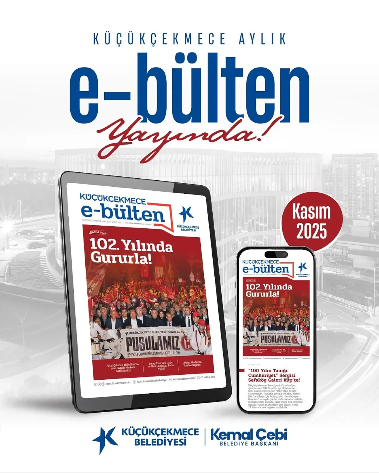 Küçükçekmece Belediyesi Kasım Ayı E-Bülteni Yayınlandı Küçükçekmece Belediyesi Kasım Ayı E-Bülteni Yayınlandı