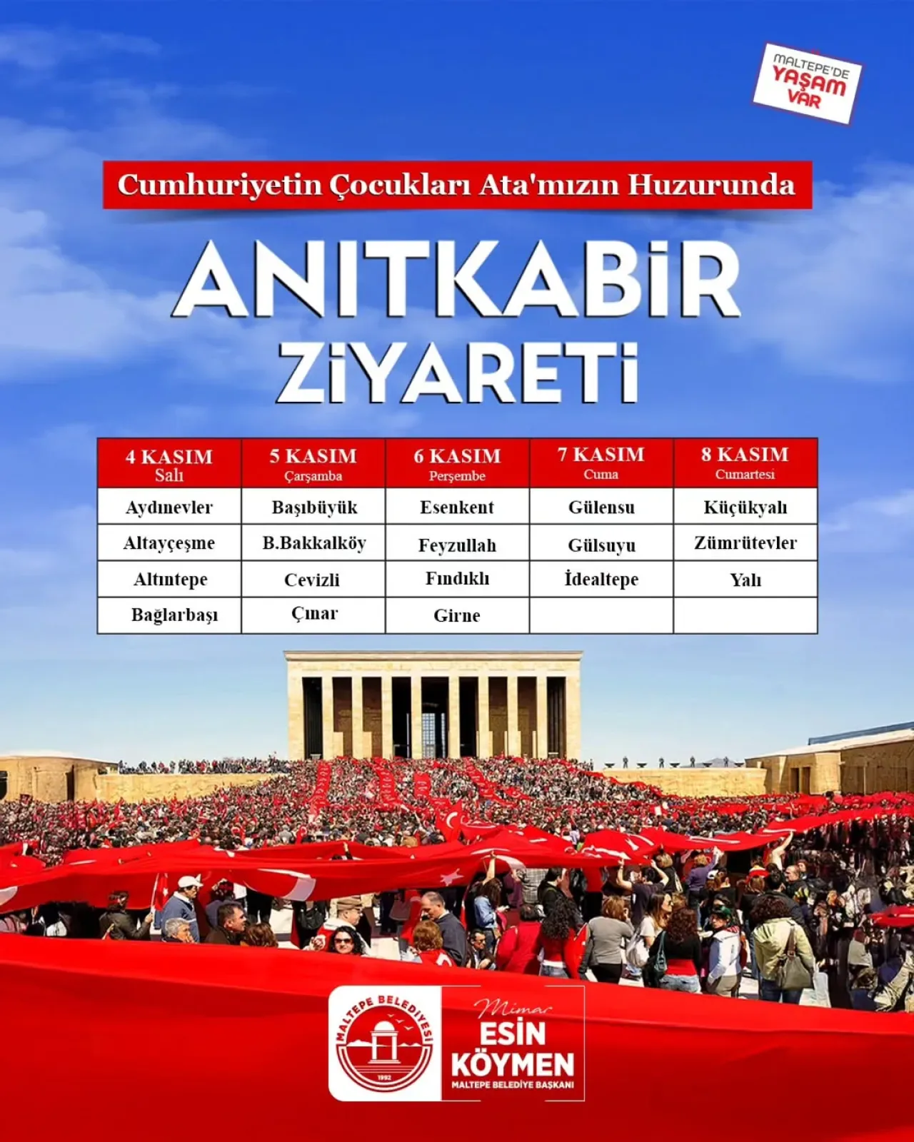 Maltepe'de Anıtkabir Ziyareti: 10 Kasım'da Atatürk'ün Huzuruna Çıkıyoruz Maltepe'de Anıtkabir Ziyareti: 10 Kasım'da Atatürk'ün Huzuruna Çıkıyoruz