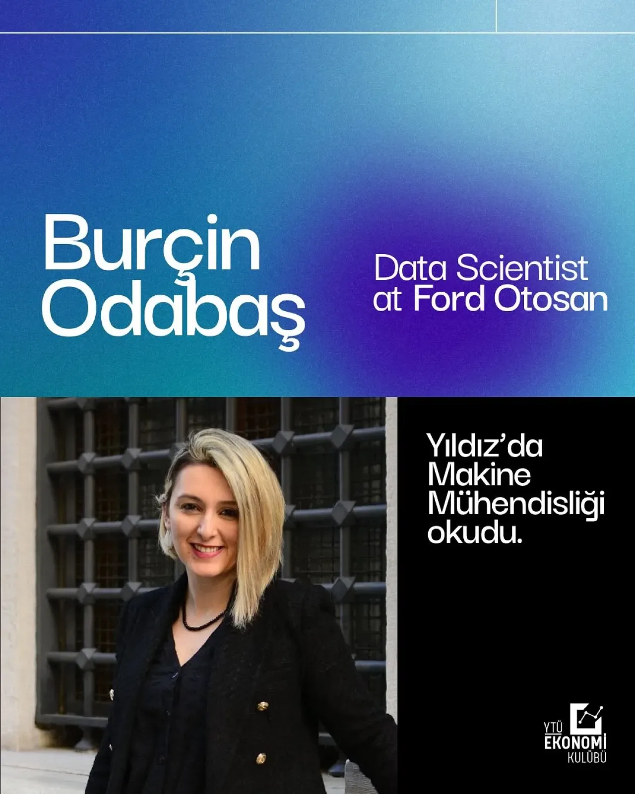 Ford'da Veri Bilimci Olan Burçin Odabaş, YTÜ'lü Öğrencilerle Deneyimlerini Paylaşacak Ford'da Veri Bilimci Olan Burçin Odabaş, YTÜ'lü Öğrencilerle Deneyimlerini Paylaşacak