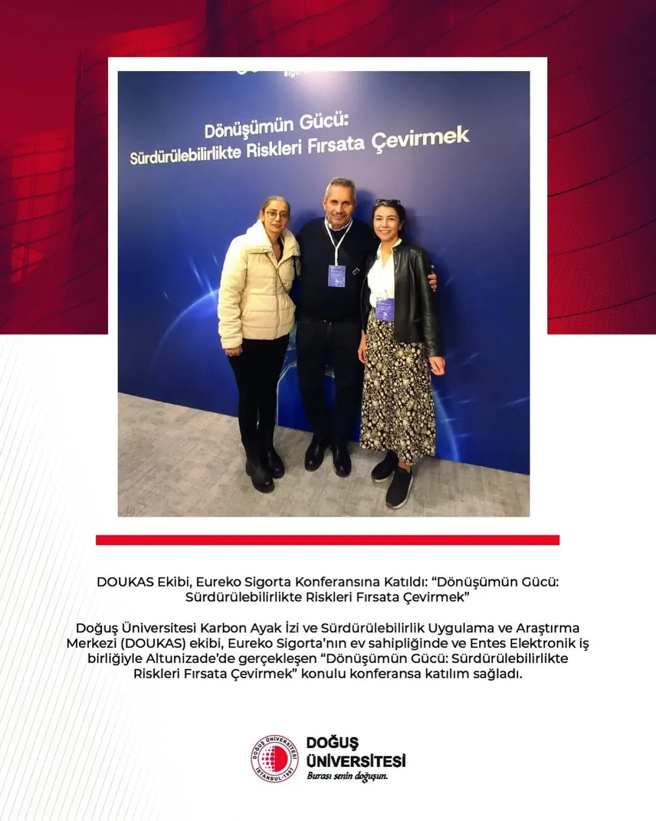 Doğuş Üniversitesi DOUKAS Ekibi, Sürdürülebilirlik Konferansında Sektörü Dinledi Doğuş Üniversitesi DOUKAS Ekibi, Sürdürülebilirlik Konferansında Sektörü Dinledi