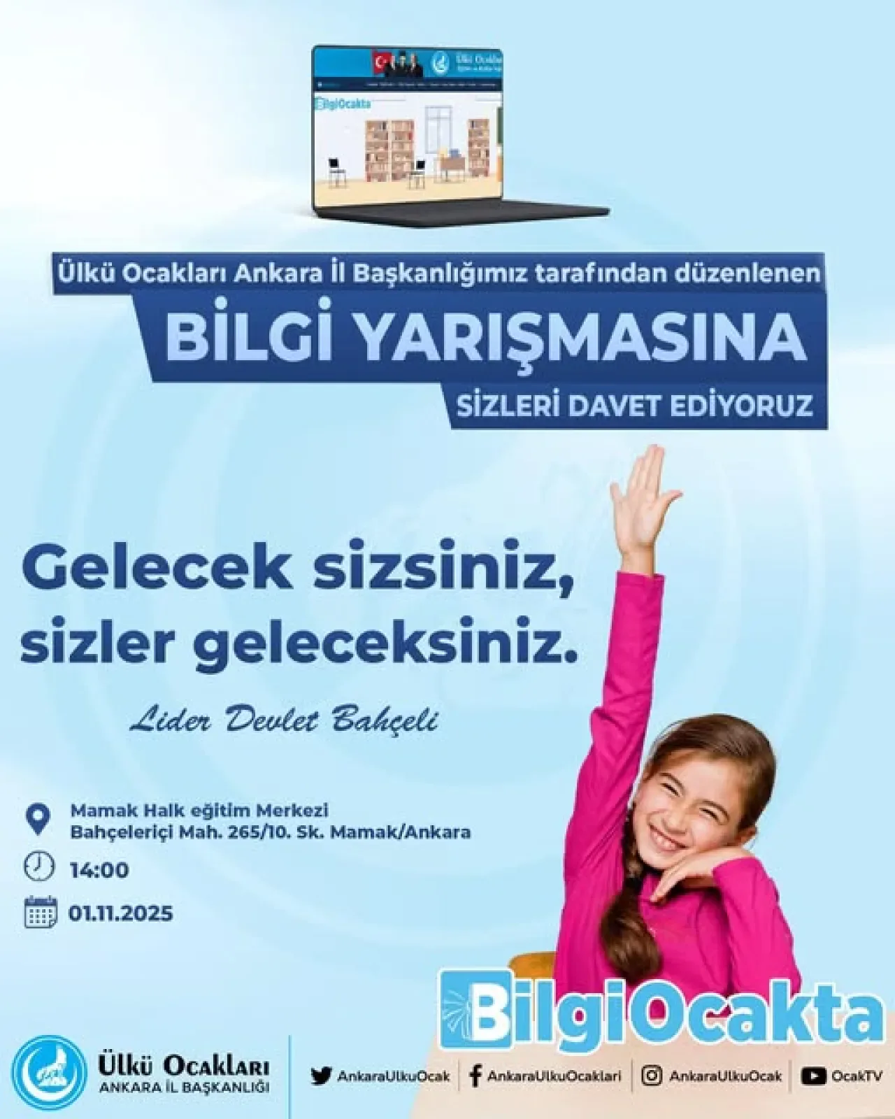 Ankara Ülkü Ocakları Gençlere Yönelik Bilgi Yarışması Düzenliyor Ankara Ülkü Ocakları Gençlere Yönelik Bilgi Yarışması Düzenliyor