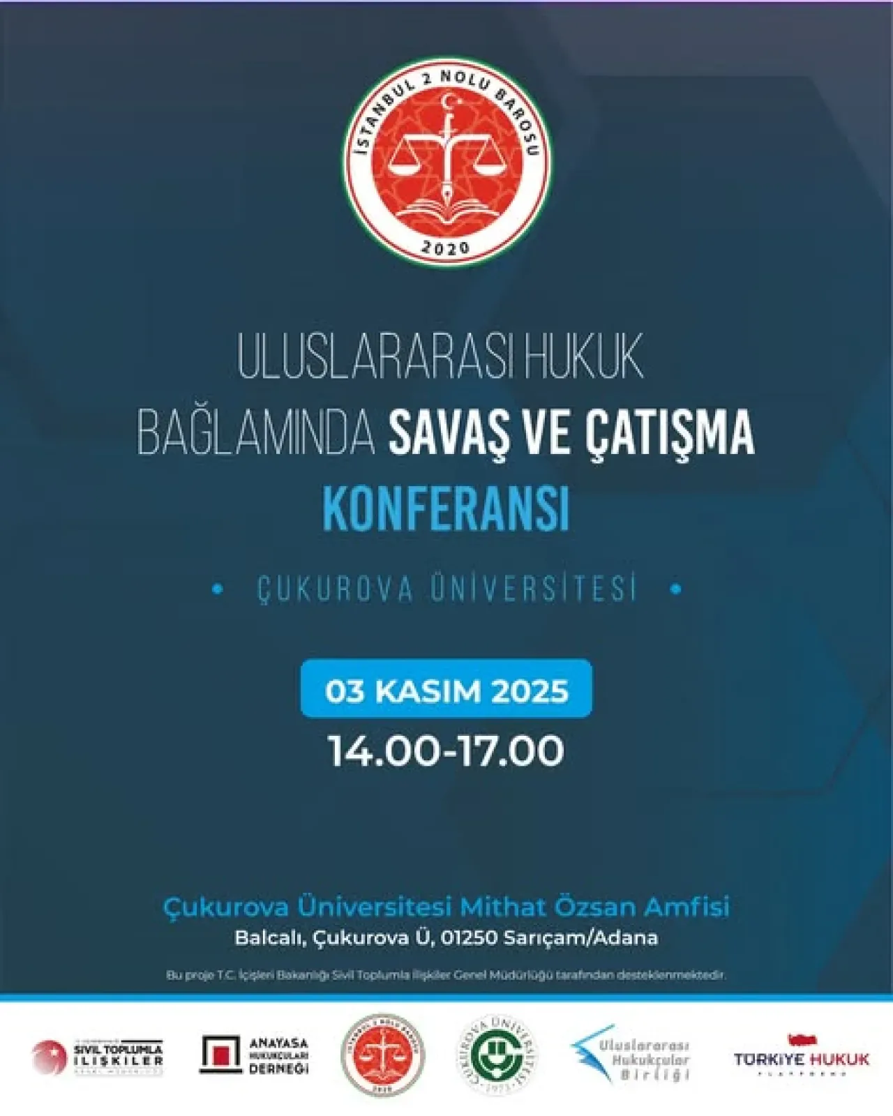 Uluslararası Hukuk Bağlamında Filistin'deki Gelişmeler Adana'da Masaya Yatırılacak Uluslararası Hukuk Bağlamında Filistin'deki Gelişmeler Adana'da Masaya Yatırılacak