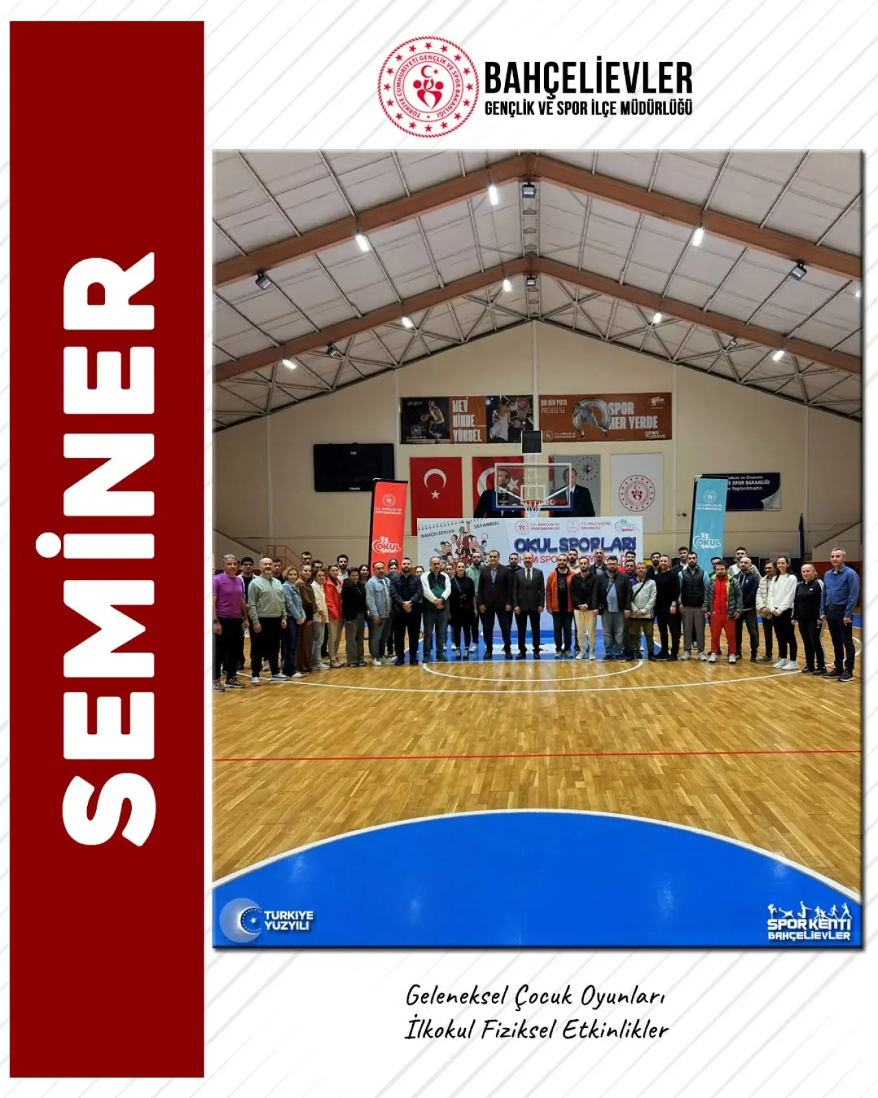 Bahçelievler'de Öğretmenlere Geleneksel Çocuk Oyunları ve Fiziksel Etkinlikler Eğitimi Bahçelievler'de Öğretmenlere Geleneksel Çocuk Oyunları ve Fiziksel Etkinlikler Eğitimi