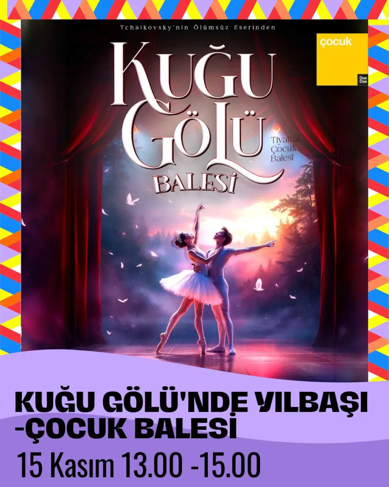 Kuğu Gölü Balesi, Yılbaşı Öncesi DasDas'ta Çocuklarla Buluşuyor Kuğu Gölü Balesi, Yılbaşı Öncesi DasDas'ta Çocuklarla Buluşuyor