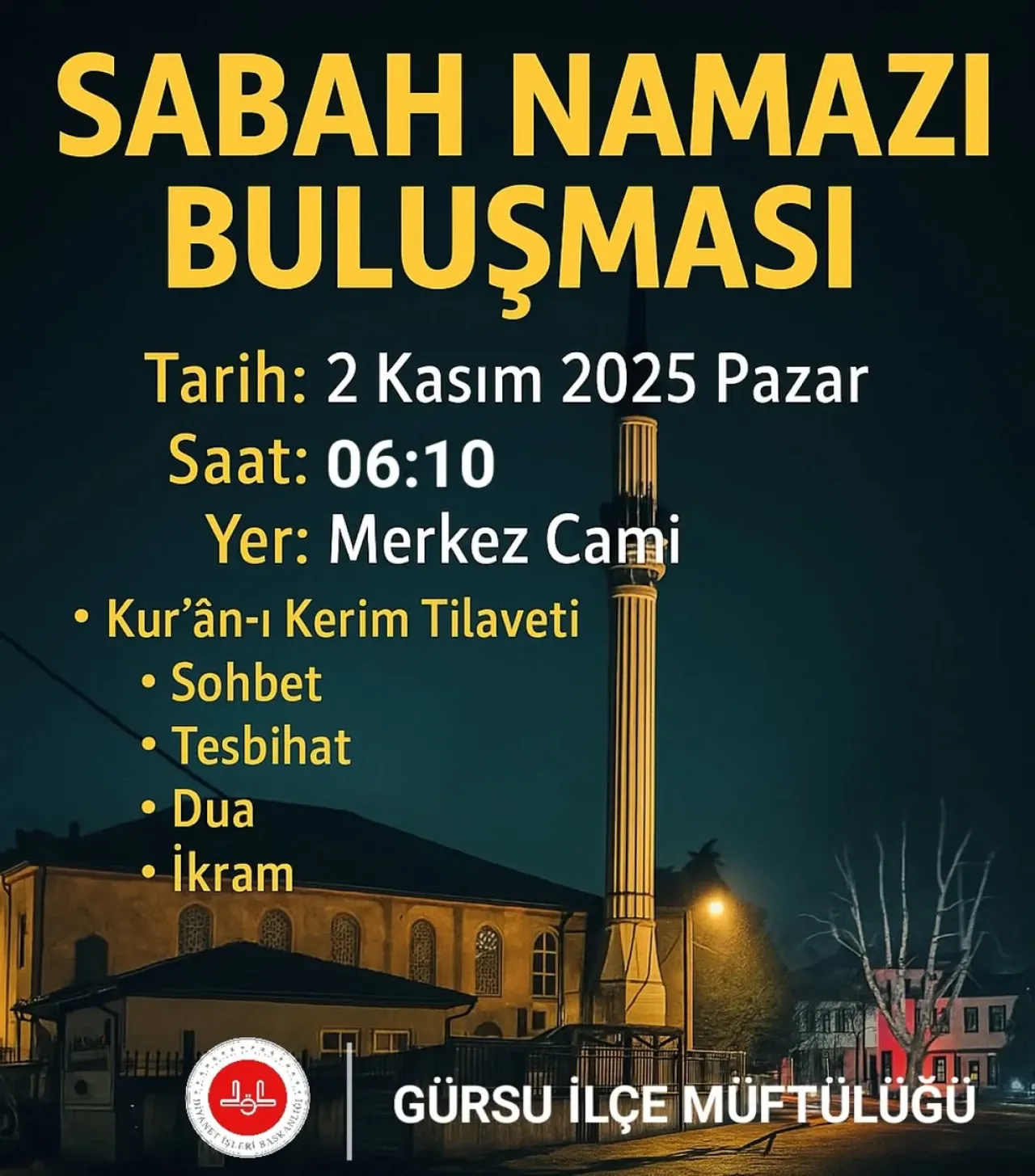 Gürsu'da Sabah Namazında Camide Bir Araya Gelinecek Gürsu'da Sabah Namazında Camide Bir Araya Gelinecek