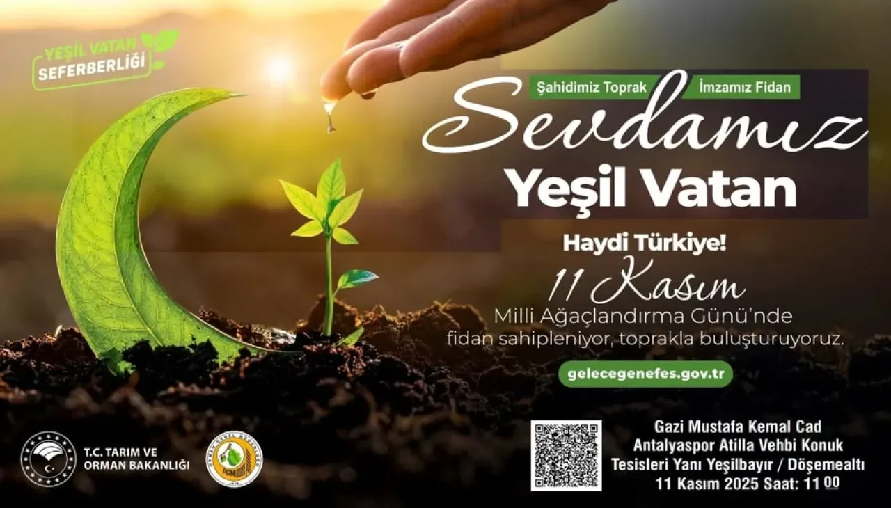 Antalya'da 11 Kasım'da Geleceğe Nefes Fidan Dikim Etkinliği Antalya'da 11 Kasım'da Geleceğe Nefes Fidan Dikim Etkinliği