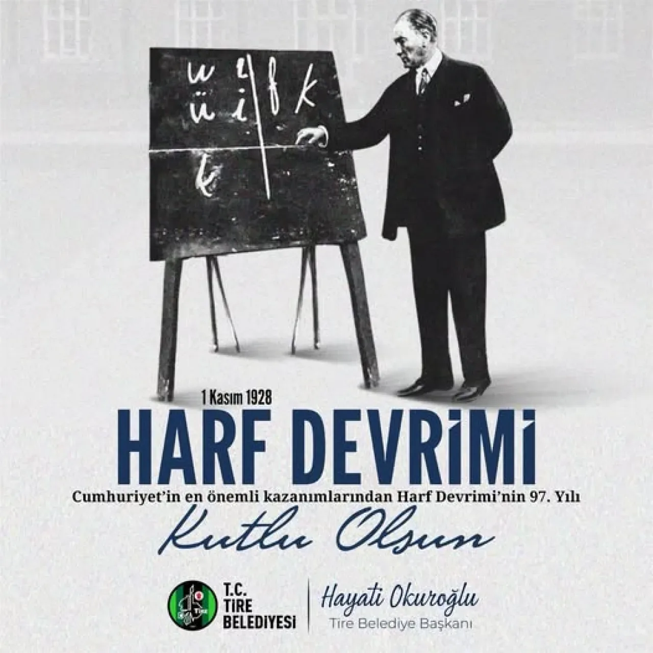 Tire Belediyesi'nden Harf Devrimi'nin 95. Yılında Anlamlı Anma Tire Belediyesi'nden Harf Devrimi'nin 95. Yılında Anlamlı Anma