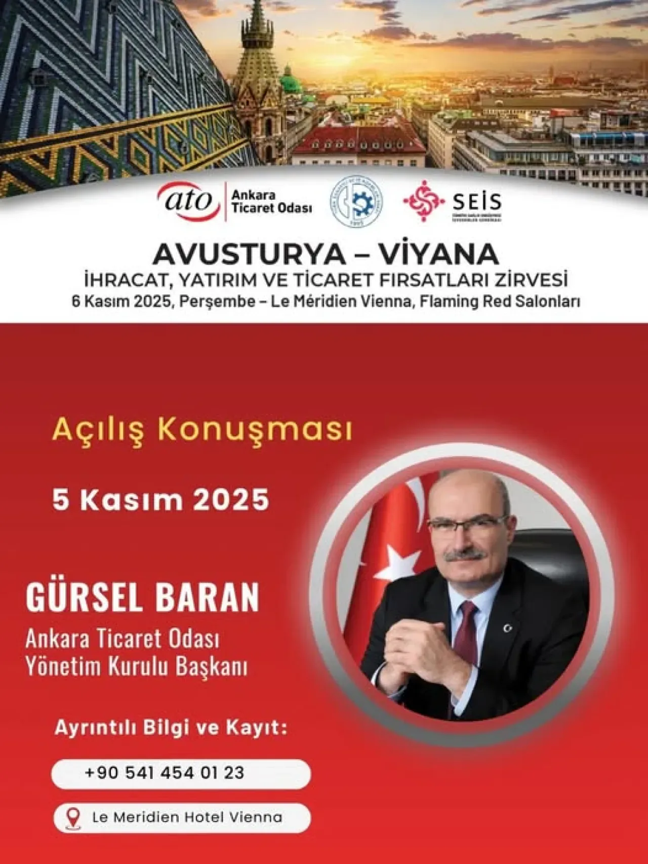 Ankara ve Viyana'yı Ticaret Zirvesinde Buluşturuyor: İhracat ve Yatırım Fırsatları Ele Alınacak Ankara ve Viyana'yı Ticaret Zirvesinde Buluşturuyor: İhracat ve Yatırım Fırsatları Ele Alınacak