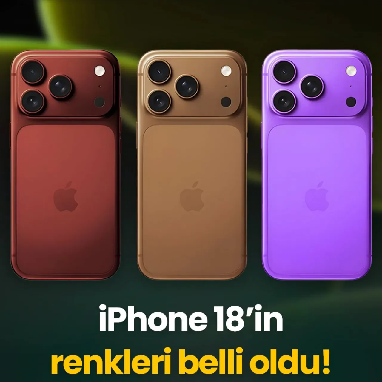 iPhone 18 Renk Seçenekleri Sızıntıya Uğradı: İşte Beklenen Yeni Tonlar iPhone 18 Renk Seçenekleri Sızıntıya Uğradı: İşte Beklenen Yeni Tonlar