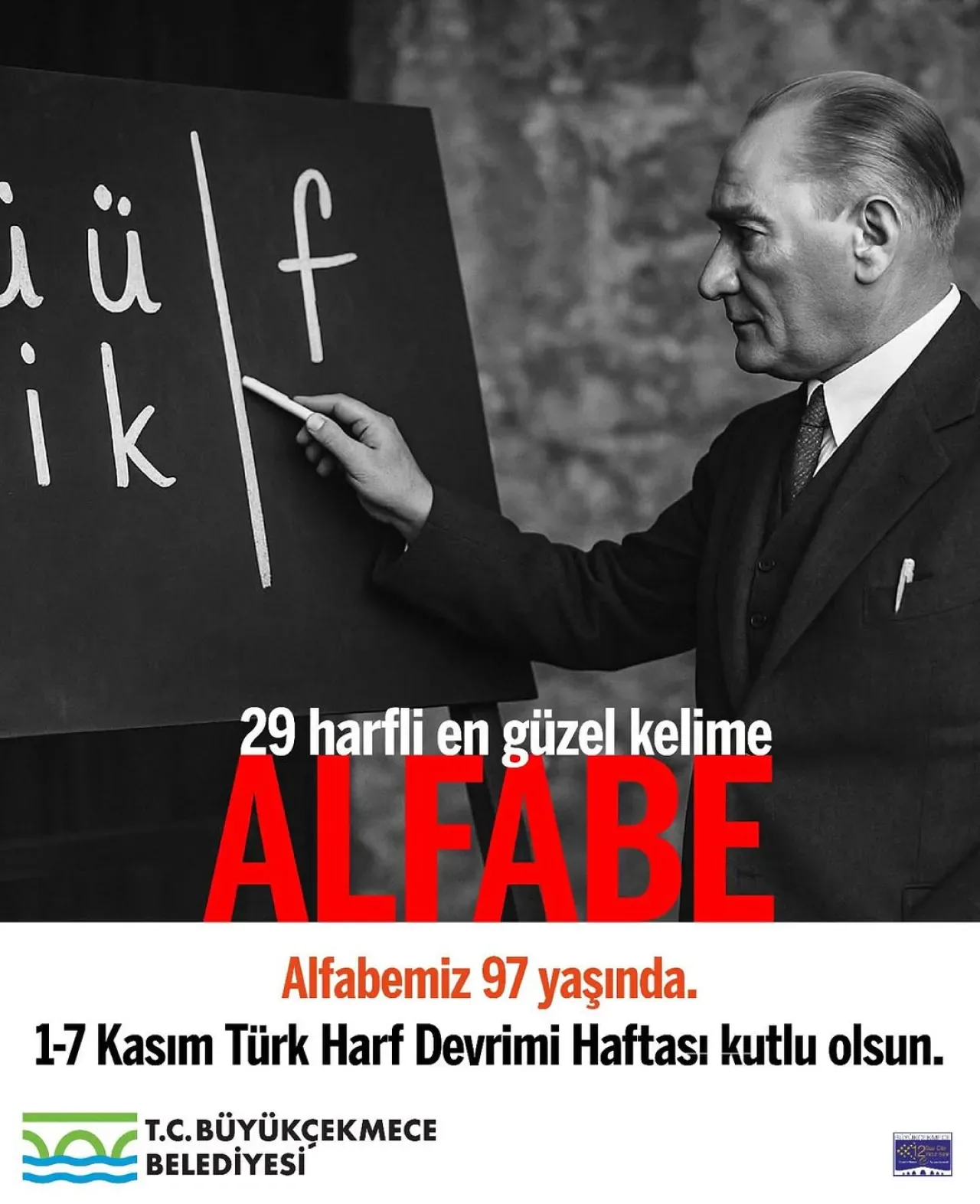 Türk Harf Devrimi'nin 97. Yılı Büyükçekmece'de Kutlandı Türk Harf Devrimi'nin 97. Yılı Büyükçekmece'de Kutlandı