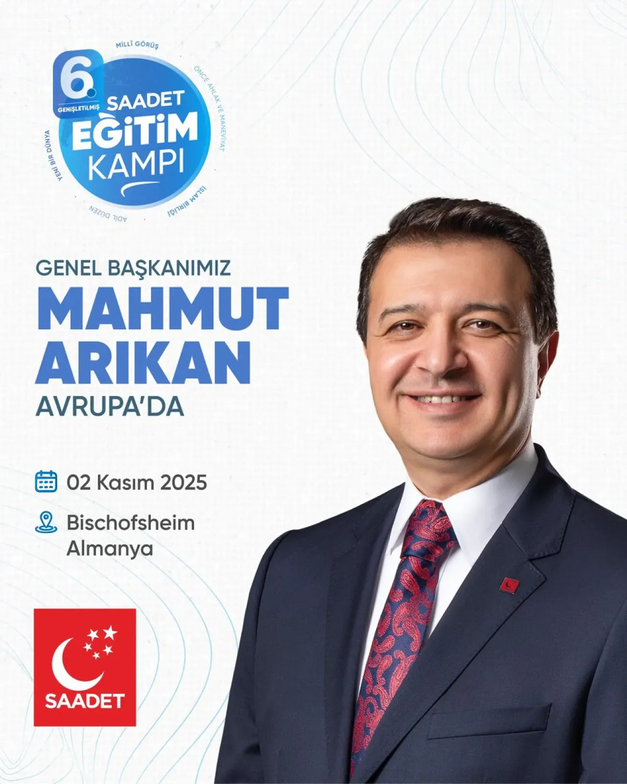 Saadet Partisi Genel Başkanı Mahmut Arıkan, Almanya'da Eğitim Kampı Düzenleyecek Saadet Partisi Genel Başkanı Mahmut Arıkan, Almanya'da Eğitim Kampı Düzenleyecek
