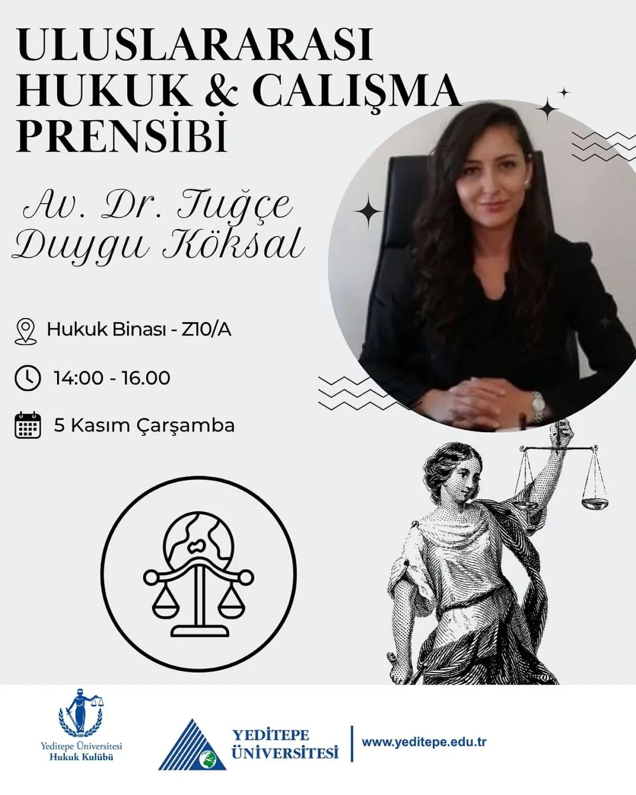 Uluslararası Hukuk Kariyeri İçin Önemli İpuçları Yeditepe'de Konuşulacak Uluslararası Hukuk Kariyeri İçin Önemli İpuçları Yeditepe'de Konuşulacak