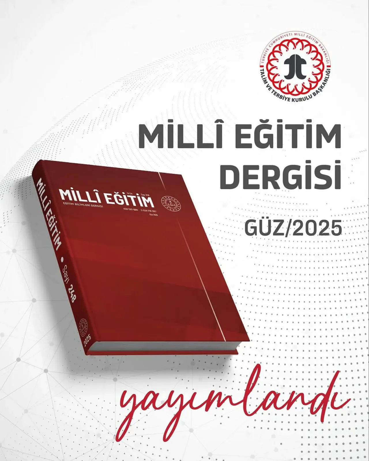 Millî Eğitim Dergisi'nin 2025 Güz Sayısı Okuyucuyla Buluştu Millî Eğitim Dergisi'nin 2025 Güz Sayısı Okuyucuyla Buluştu