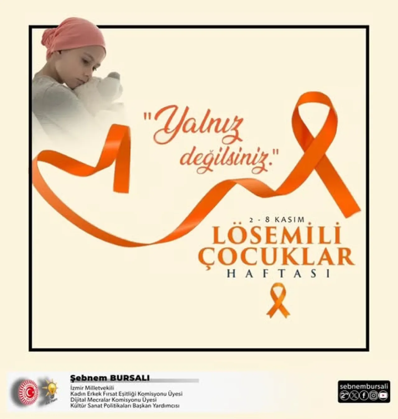 Şebnem Bursalı'dan Lösemili Çocuklar Haftası Mesajı: Lösemi Tedavi Edilebilir Bir Hastalıktır Şebnem Bursalı'dan Lösemili Çocuklar Haftası Mesajı: Lösemi Tedavi Edilebilir Bir Hastalıktır