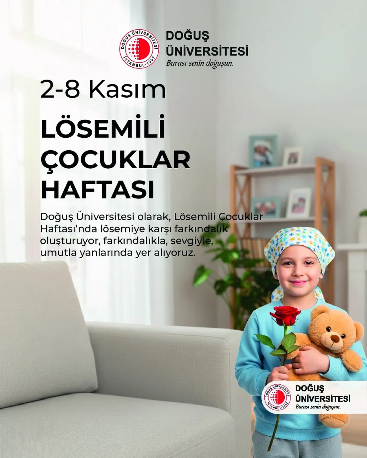 Doğuş Üniversitesi, Lösemili Çocuklar Haftası'nda Farkındalık Yaratıyor Doğuş Üniversitesi, Lösemili Çocuklar Haftası'nda Farkındalık Yaratıyor