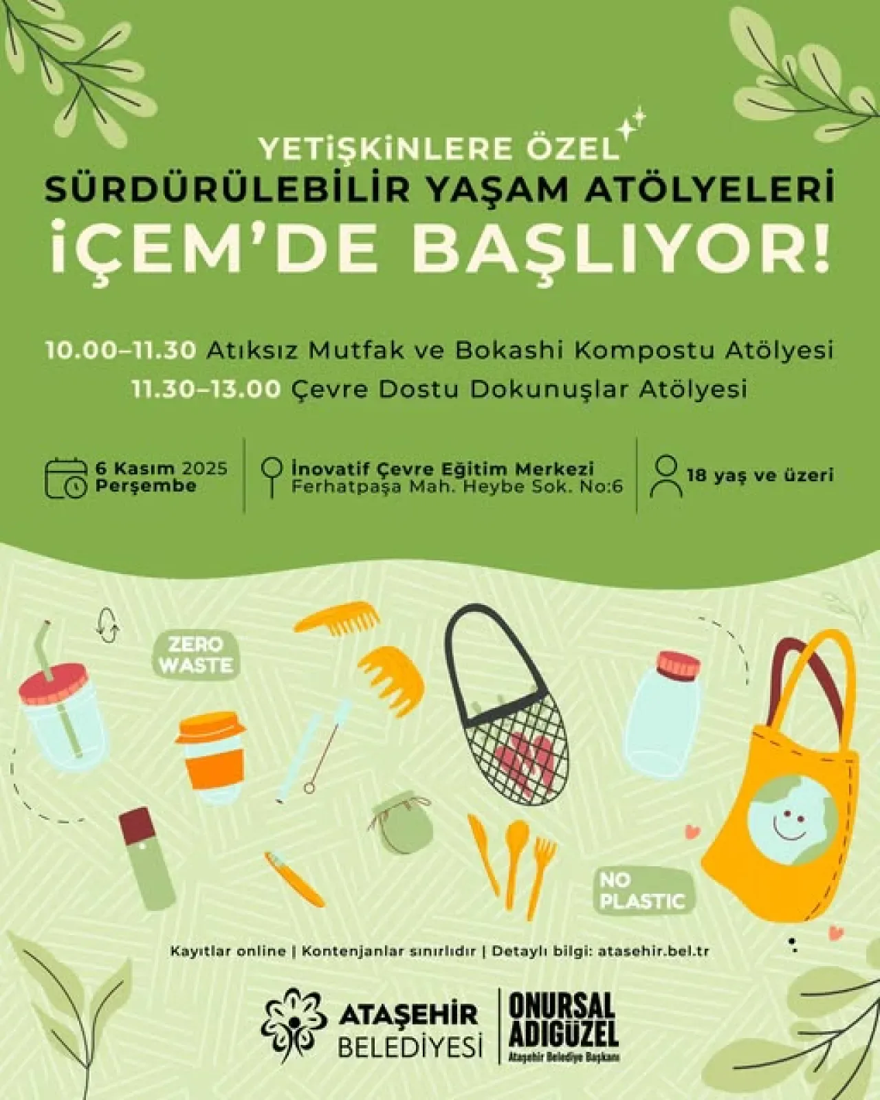 Ataşehir'de Sürdürülebilir Yaşam Atölyeleri Başlıyor: Atıksız Mutfak ve Doğal Ürünler Eğitimi Ataşehir'de Sürdürülebilir Yaşam Atölyeleri Başlıyor: Atıksız Mutfak ve Doğal Ürünler Eğitimi