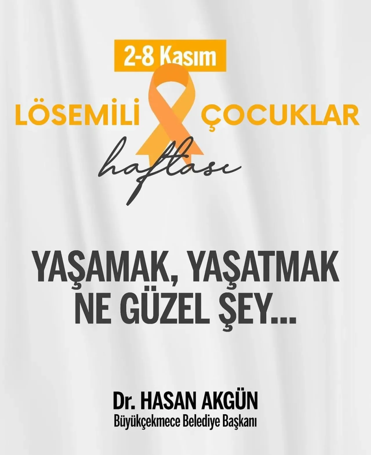 Büyükçekmece Belediye Başkanı'ndan Lösemili Çocuklar Haftası'nda Anlamlı Mesaj Büyükçekmece Belediye Başkanı'ndan Lösemili Çocuklar Haftası'nda Anlamlı Mesaj