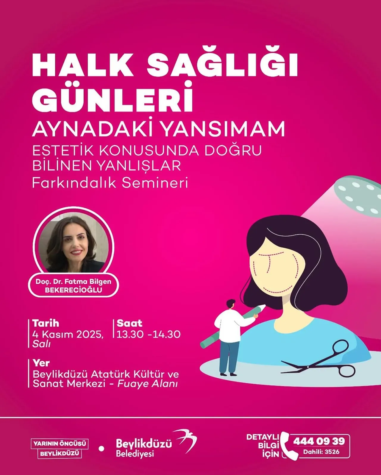 Beylikdüzü'nde Estetik ve Bilim Buluşması: Doç. Dr. Fatma Bilgen Bekerecioğlu Semineri Beylikdüzü'nde Estetik ve Bilim Buluşması: Doç. Dr. Fatma Bilgen Bekerecioğlu Semineri