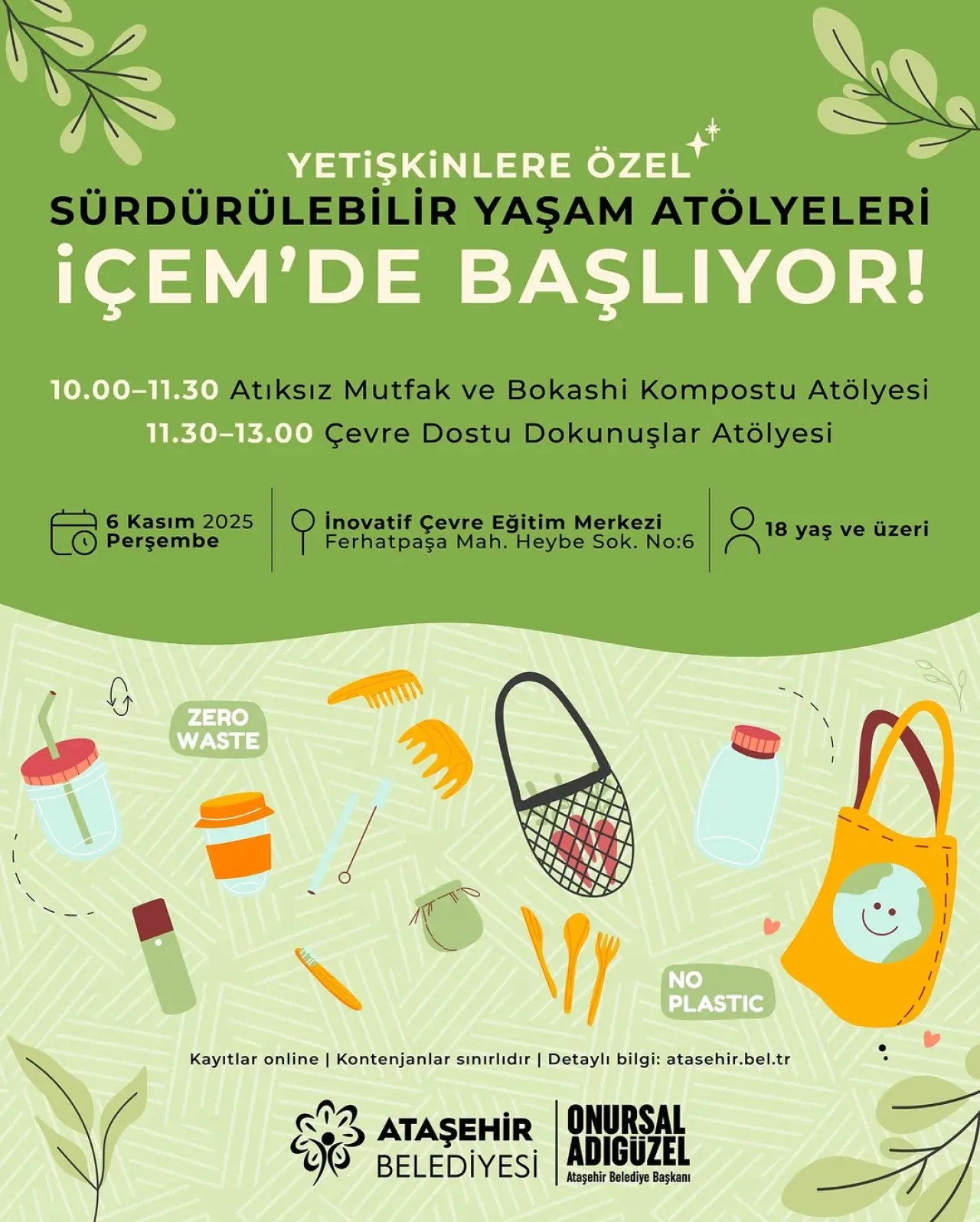 Ataşehir'de Sürdürülebilir Yaşam Atölyeleri Başlıyor Ataşehir'de Sürdürülebilir Yaşam Atölyeleri Başlıyor