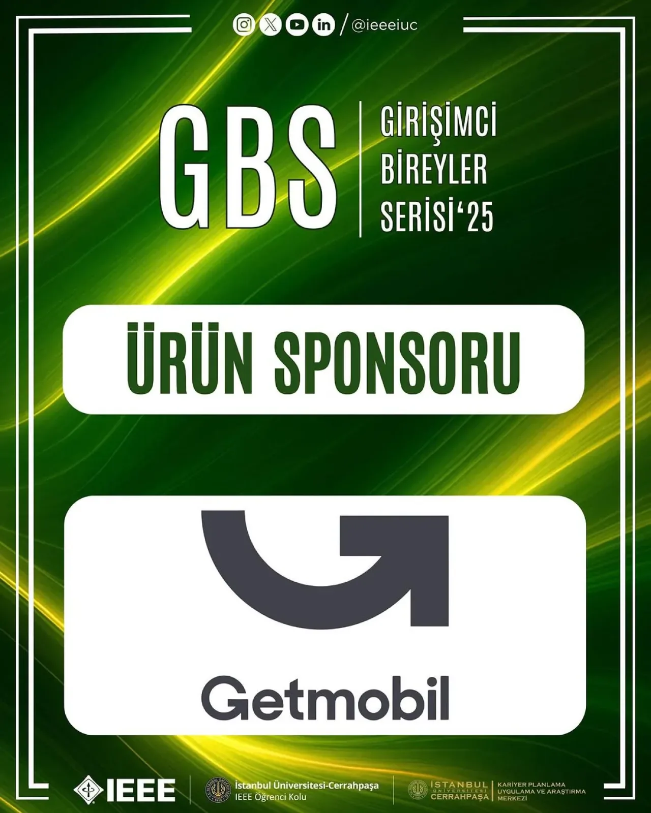Getmobil, IEEE İstanbul Üniversitesi-Cerrahpaşa'nın Girişimci Bireyler Serisi Etkinliğine Destek Verdi Getmobil, IEEE İstanbul Üniversitesi-Cerrahpaşa'nın Girişimci Bireyler Serisi Etkinliğine Destek Verdi