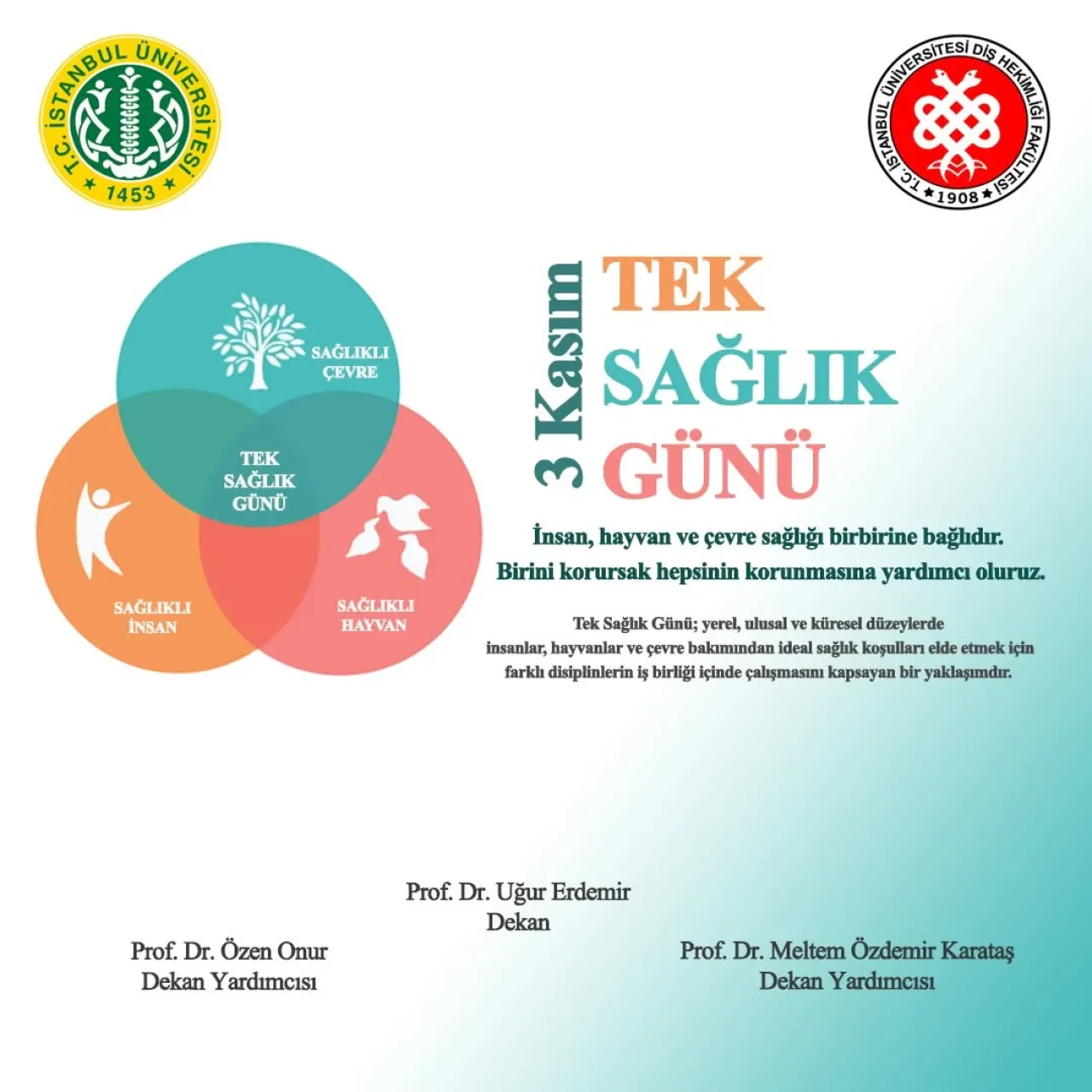 İstanbul Üniversitesi Diş Hekimliği Fakültesi 3 Kasım Tek Sağlık Günü'nü Kutladı İstanbul Üniversitesi Diş Hekimliği Fakültesi 3 Kasım Tek Sağlık Günü'nü Kutladı
