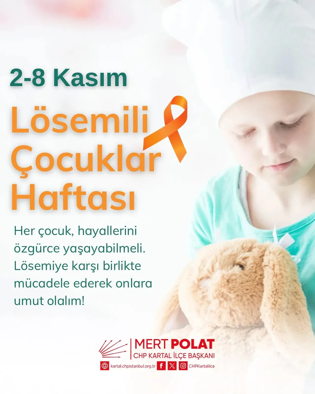Kartal CHP'den Lösemili Çocuklar Haftası'nda Anlamlı Mesaj Kartal CHP'den Lösemili Çocuklar Haftası'nda Anlamlı Mesaj