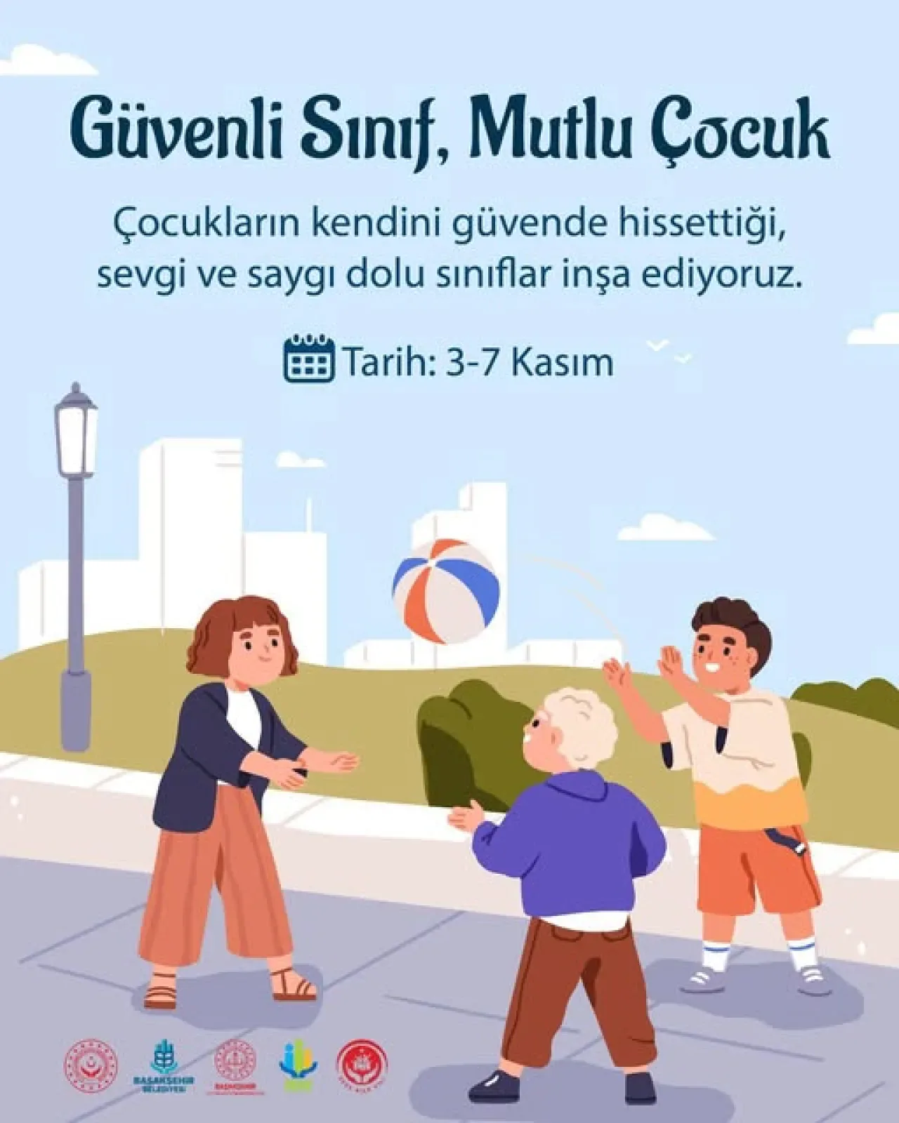 Başakşehir'de "Güvenli Sınıf Mutlu Çocuk" Projesi Başlıyor Başakşehir'de "Güvenli Sınıf Mutlu Çocuk" Projesi Başlıyor